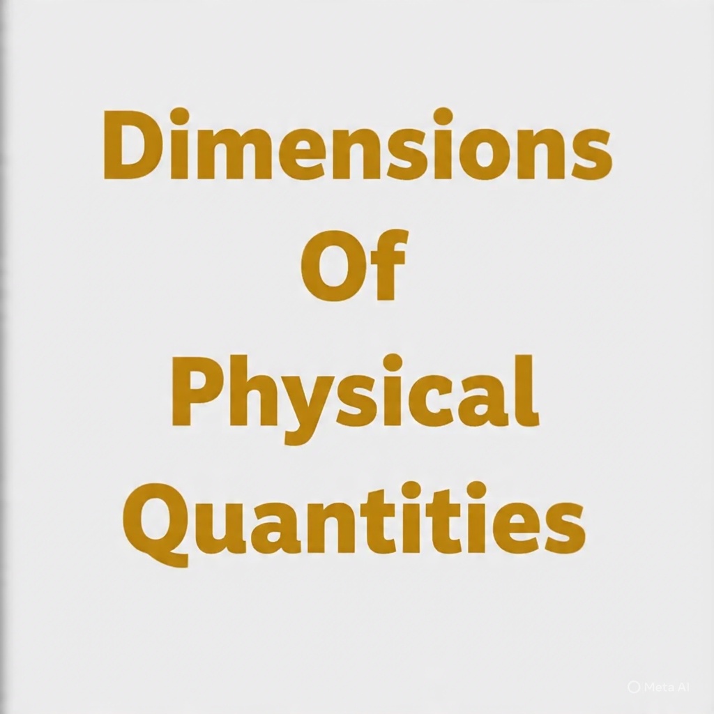 Dimensions Of Physical Quantities