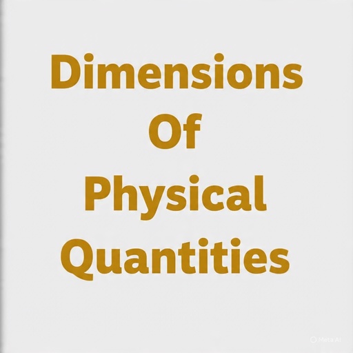 Dimensions Of Physical Quantities