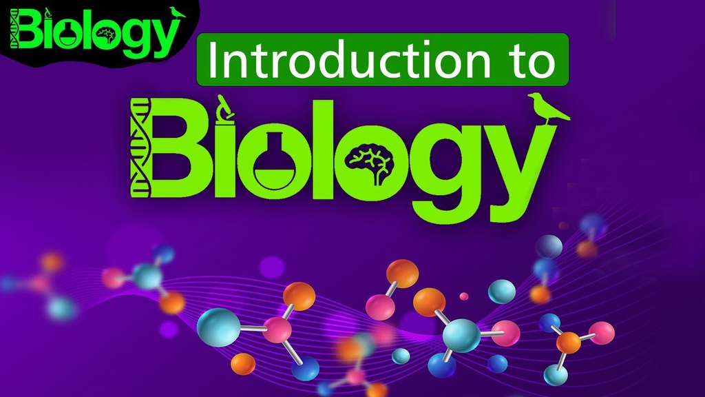 Introduction to Biology
